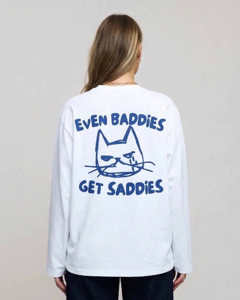 Even baddies Get Saddies Longsleeve