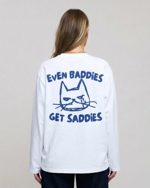 Even baddies Get Saddies Longsleeve White