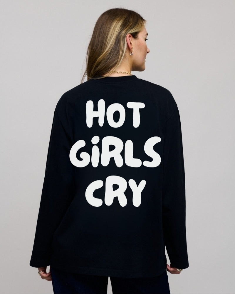 Hot Girls Cry Longsleeve Black