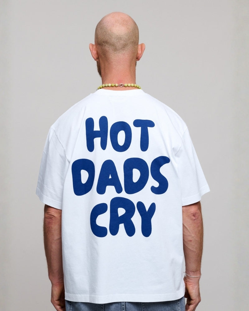 Hot Dads Cry Tee White